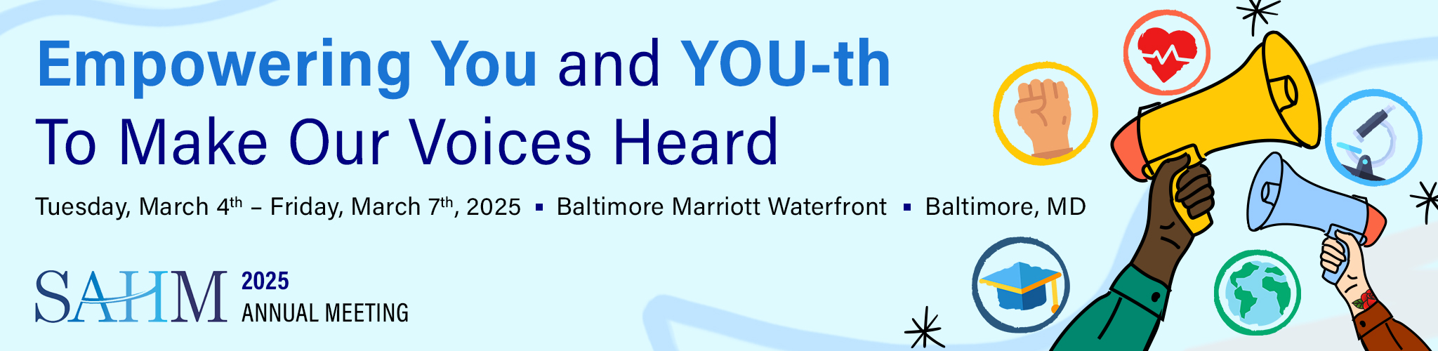 SAHM banner with theme: "Empowering You and You-th to make our voices heard". Conference will be held at the Baltimore Marriott Waterfront