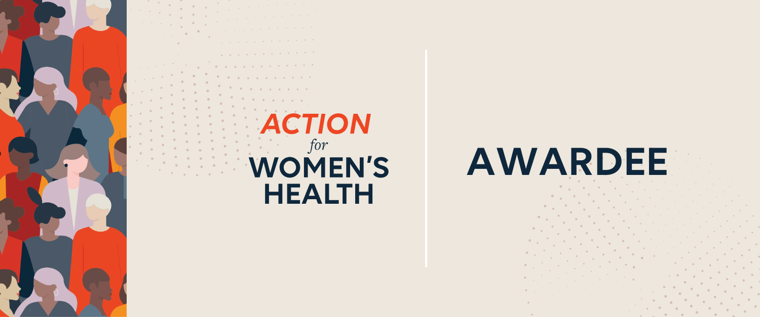 Awardee--2- 2 – Population Council Graphic with text "Action for Women’s Health Awardee" over beige background. Left side of graphic includes illustrations of people.