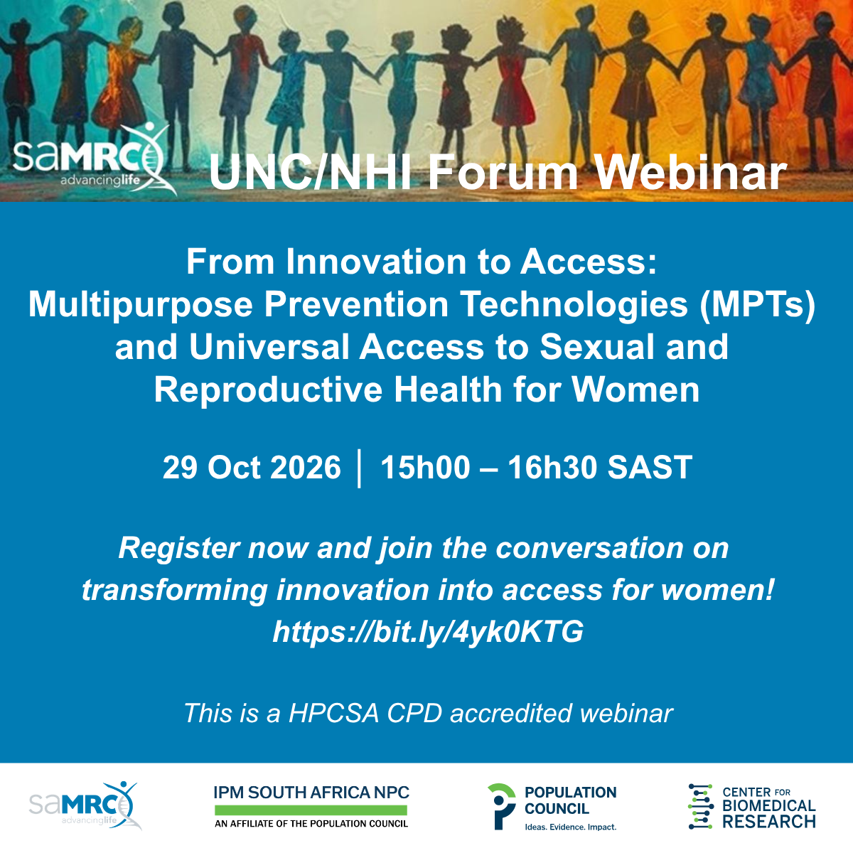 UR banner for a UNC/NHI Forum Webinar on Multipurpose Prevention Technologies and universal access to sexual and reproductive health for women; includes date 29 Oct 2026 and time 15:00–16:30 SAST, with partner logos at bottom (SAMRC, IPM, Population Council, Center for Biomedical Research).